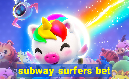 subway surfers bet